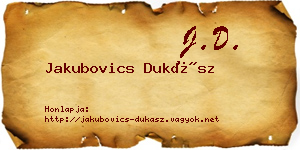 Jakubovics Dukász névjegykártya